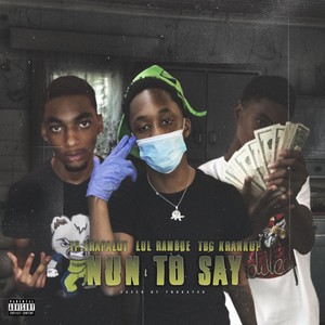 Nun To Say (Explicit)