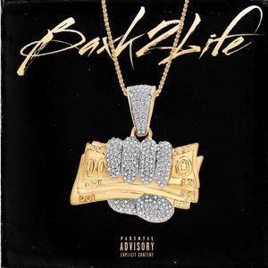 Back 2 Life (Explicit)