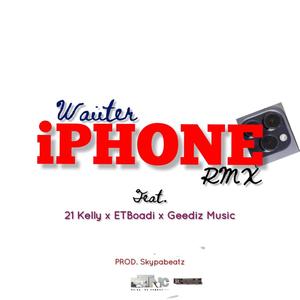 Iphone (feat. 21 Kelly, ETBOADI & Geediz Music) [Remix] [Explicit]