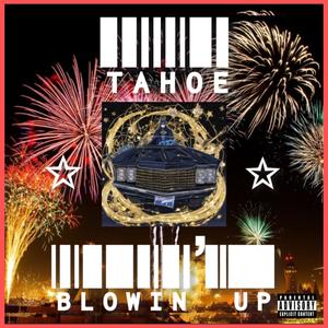 Blowin' Up (Explicit)