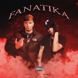 Fanatika (Explicit)