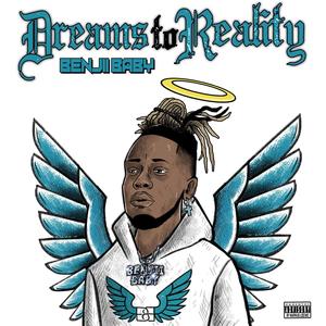 Dreams to Reality (Explicit)