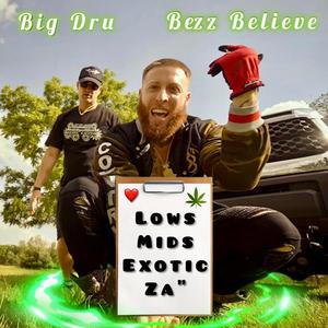 Low Mids Exotic Za (feat. Big Dru) [Explicit]