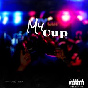 My Cup (Explicit)