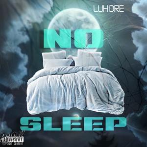 No Sleep (Fast) [Explicit]