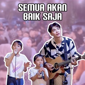 Semua Akan Baik Saja (Live)