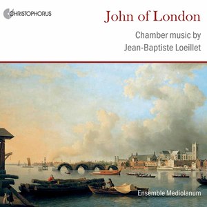 Loeillet of London: Chamber Music