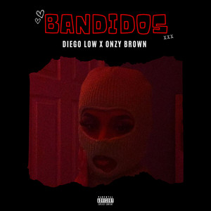 Bandidos (Explicit)