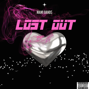 Lost Out (Explicit)