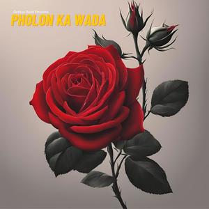 Pholoon Ka Wada Grehan Band (feat. Roshanay)