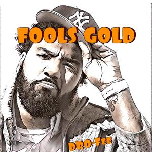 Fools Gold (Explicit)