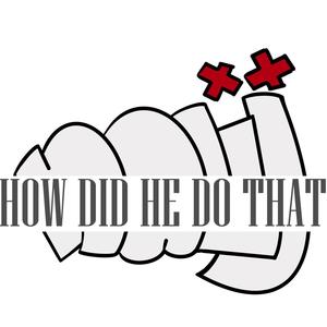 How Did He Do That (Explicit)