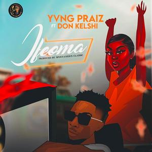 Ifeoma(feat. Don Kelshi)