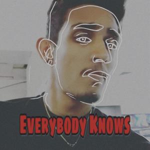 Everybody Knows (Explicit)