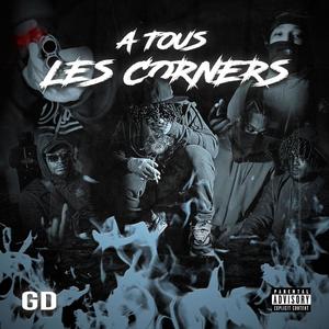 A tous les corners (feat. NOCOLORS) (Explicit)
