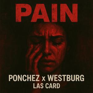Pain (feat. Ponchez & Westburg)