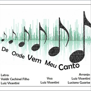 De Onde Vem Meu Canto (feat. Valdir Cechinel Filho)