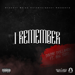 I Remember (feat. Big Turo) [Explicit]