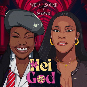 Hei God (Explicit)