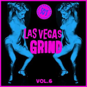 Las Vegas Grind Vol. 6, 50's Striptease Raunch Exotica