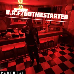 BORED AF/GOTMESTARTED (Explicit)