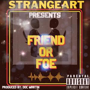 Friend or Foe (Explicit)