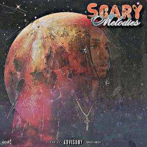 Scary Melodies (Explicit)