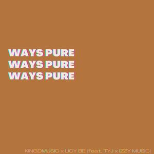 Ways Pure (feat. TYJ & Izzy Music)