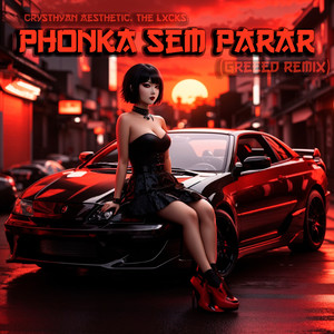 PHONKA SEM PARAR (GreeeD Remix|Explicit)