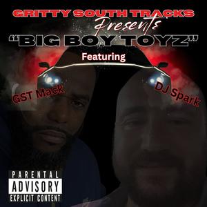 Big Boi Toyz (feat. GST Mack & DJ Spark: The DJ from Germany & Mississippi|Explicit)
