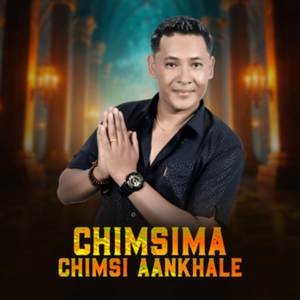 Chimsima Chimsi Aankhale