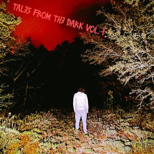 Tales From The Dark, Vol. 1 (Explicit)