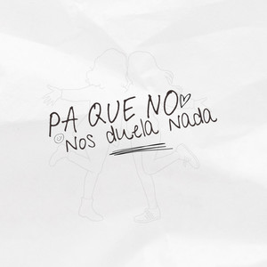 Pa que no nos duela nada