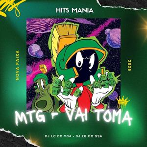 MTG VAI TOMA (feat. DJ 2G DO SSA)