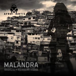 Malandra (feat. NagAzul & WeirdoWithSoul)