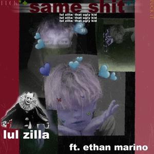 SAME SHIT(feat. Ethan Marino) (Explicit)