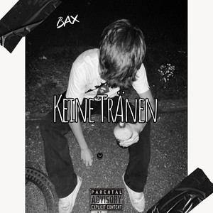 Keine Tränen (Explicit)