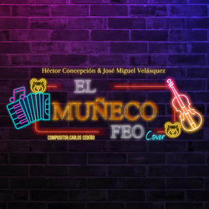 El Muñeco Feo (feat. Héctor Concepción)
