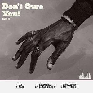 Don't Owe You (Explicit)