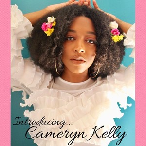 Introducing... Cameryn Kelly