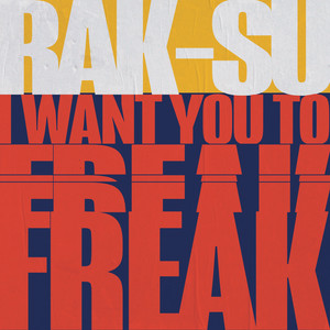 I Want You to Freak