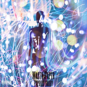 Waste Paper (Explicit)