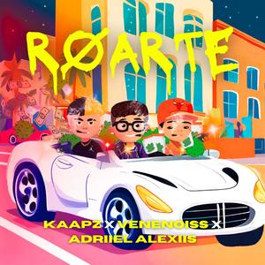 ROARTE (feat. Adriiel Alexiis & KapZ) (Explicit)
