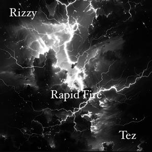 Rapid Fire (feat. Tez of Hyellatunez) (Explicit)