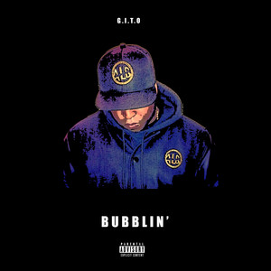 Bubblin' (Explicit)