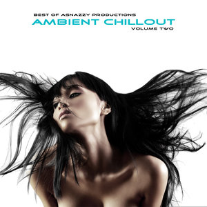 Best of Asnazzy Productions: Ambient Chillout, Vol. 2