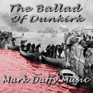 The Ballad Of Dunkirk