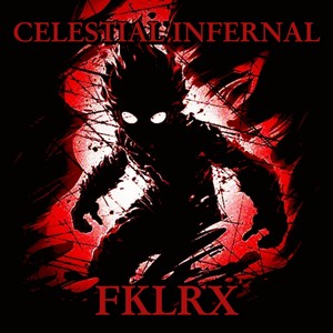 Celestial Infernal (Explicit)