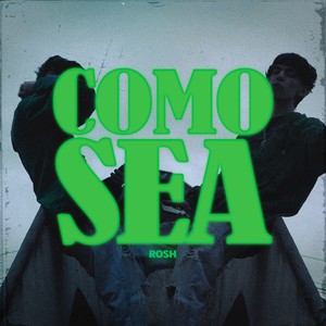 Como Sea (Explicit)