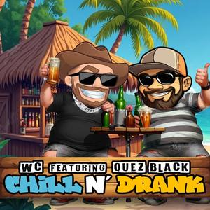 Chill N' Drank (feat. Quez Black)